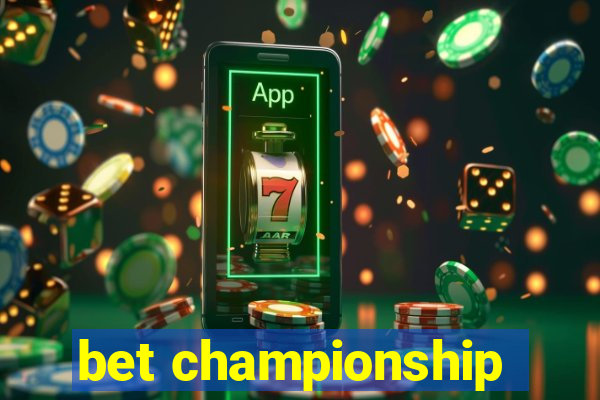 bet championship