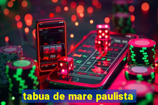 tabua de mare paulista