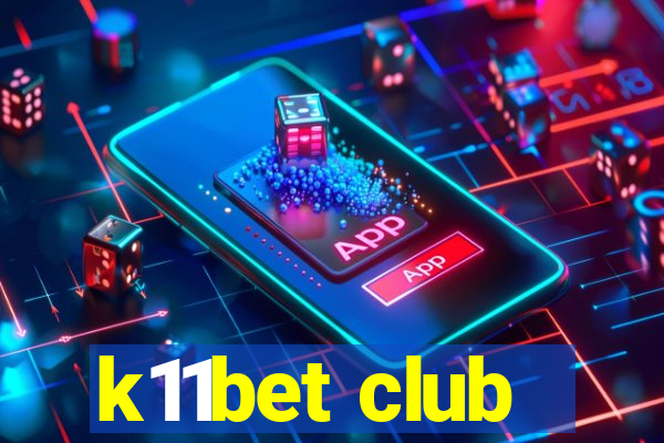 k11bet club