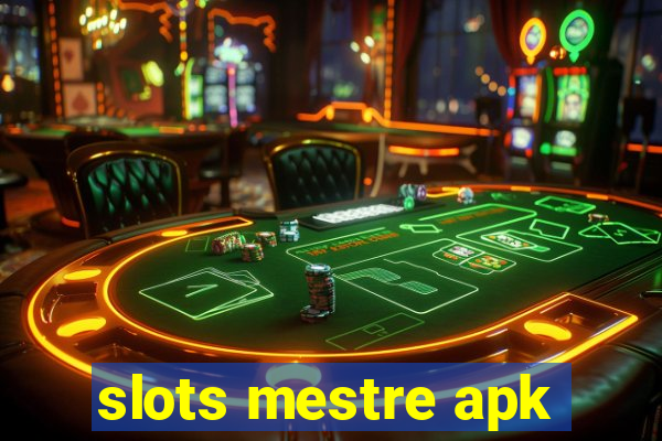 slots mestre apk