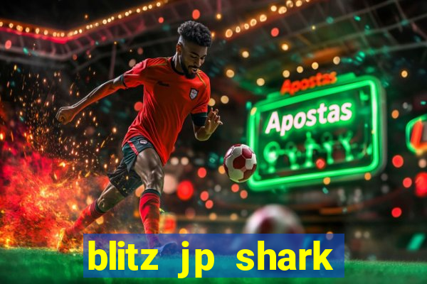 blitz jp shark blitz slot