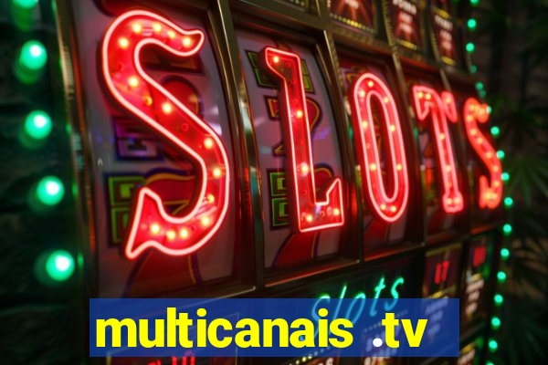 multicanais .tv