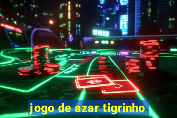 jogo de azar tigrinho