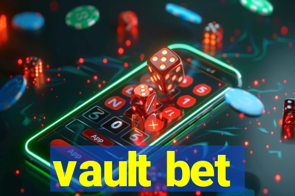 vault bet