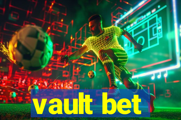 vault bet