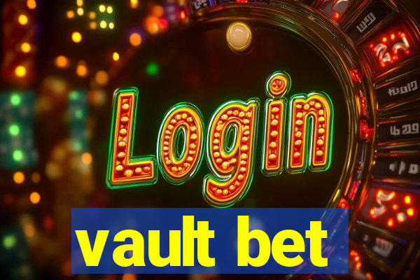 vault bet