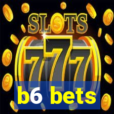 b6 bets