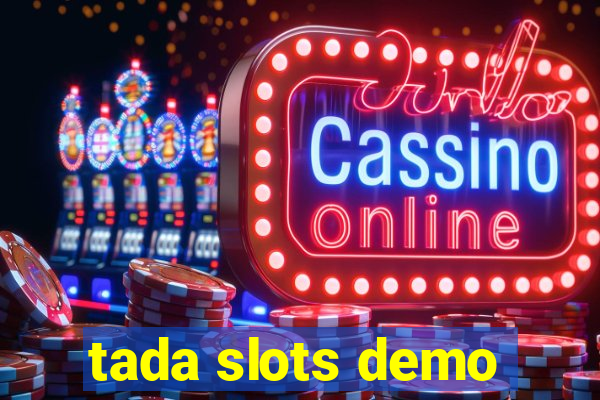 tada slots demo