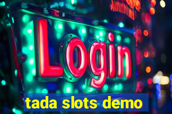 tada slots demo