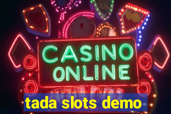 tada slots demo