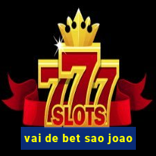 vai de bet sao joao