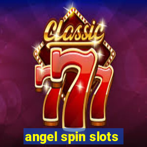 angel spin slots