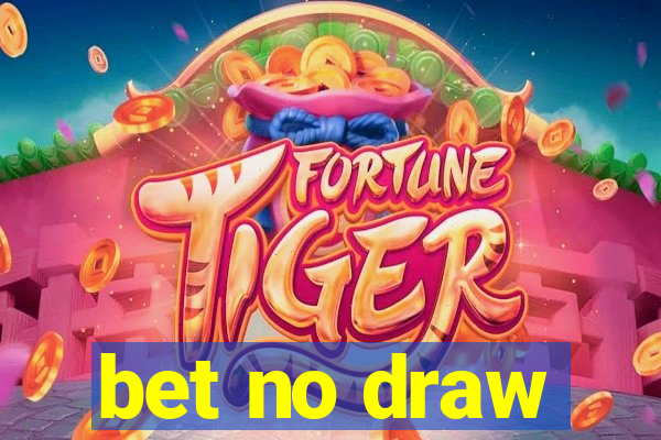 bet no draw