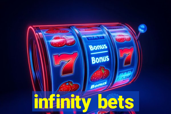 infinity bets