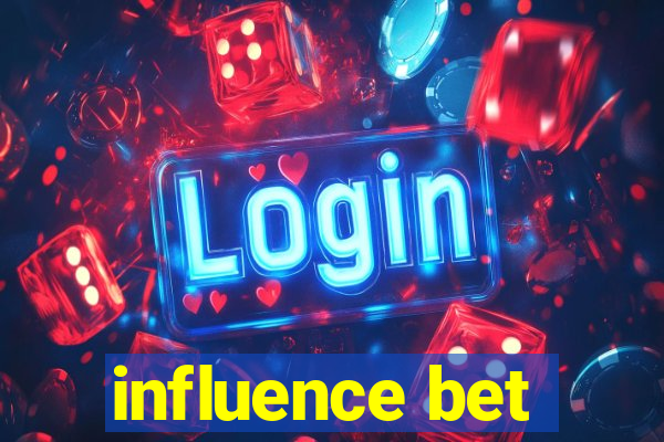 influence bet