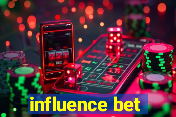 influence bet