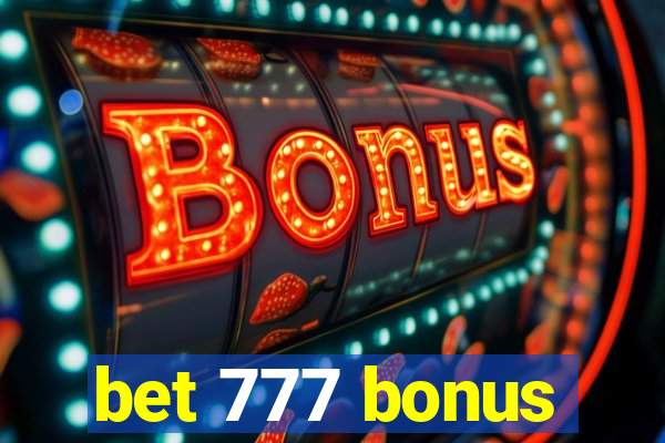 bet 777 bonus