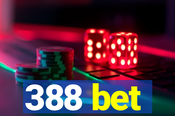 388 bet