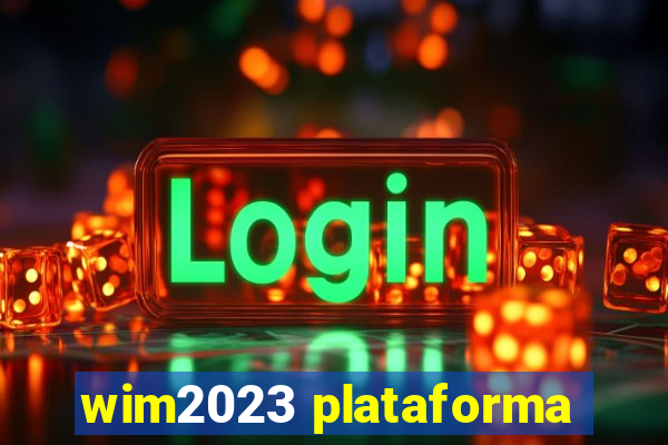 wim2023 plataforma