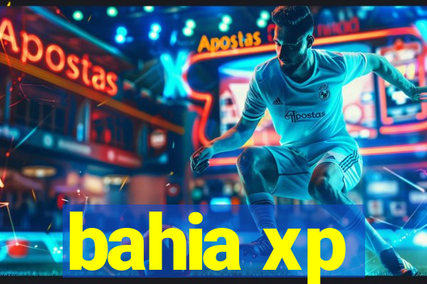 bahia xp