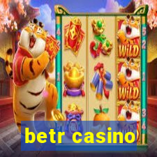 betr casino