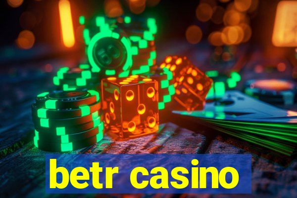 betr casino