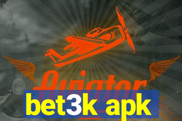 bet3k apk