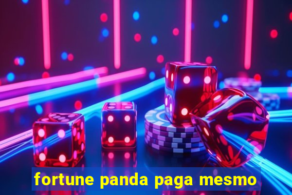 fortune panda paga mesmo