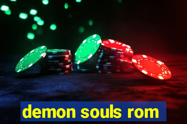 demon souls rom