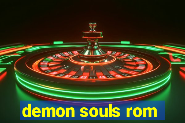 demon souls rom