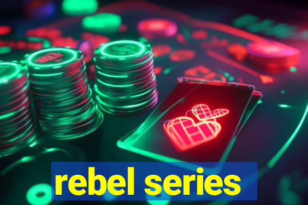 rebel series