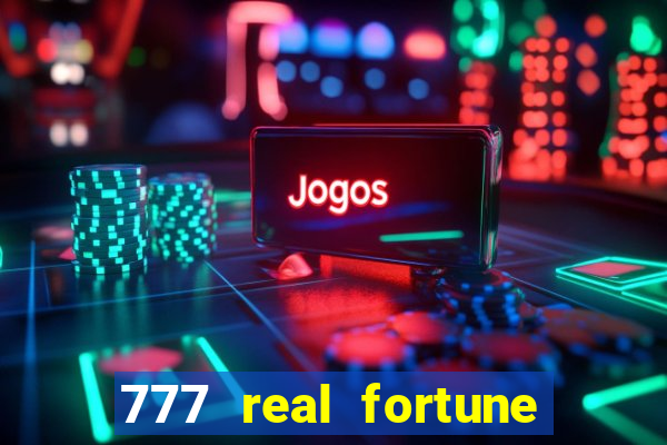 777 real fortune paga mesmo