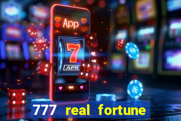 777 real fortune paga mesmo