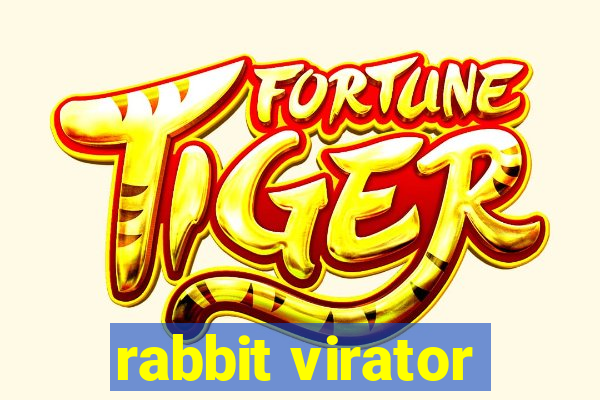 rabbit virator