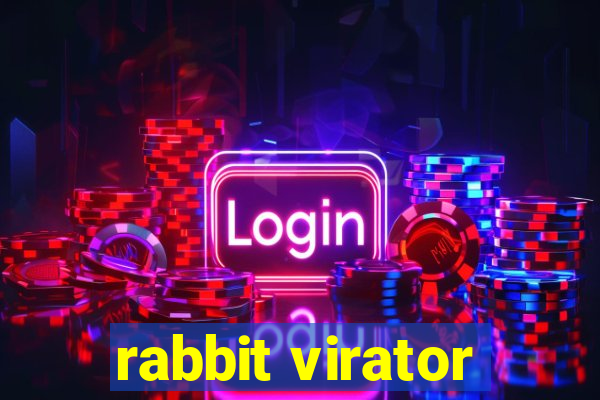 rabbit virator