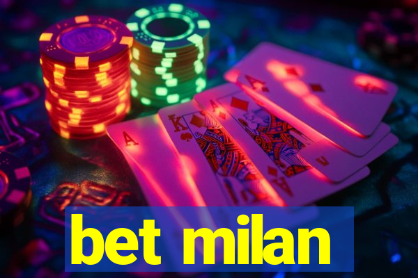 bet milan