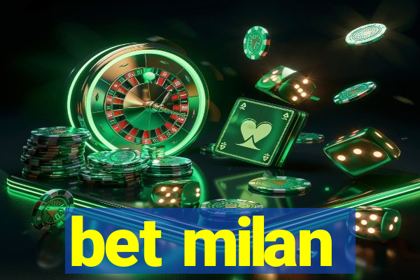 bet milan