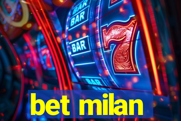 bet milan