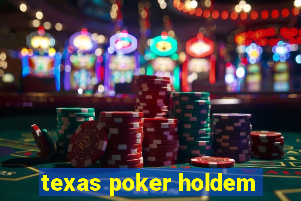 texas poker holdem