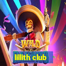 lillith club