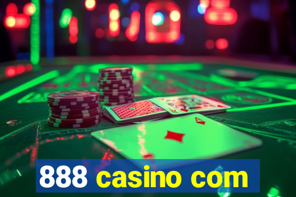 888 casino com