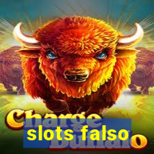 slots falso