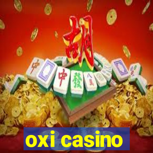 oxi casino