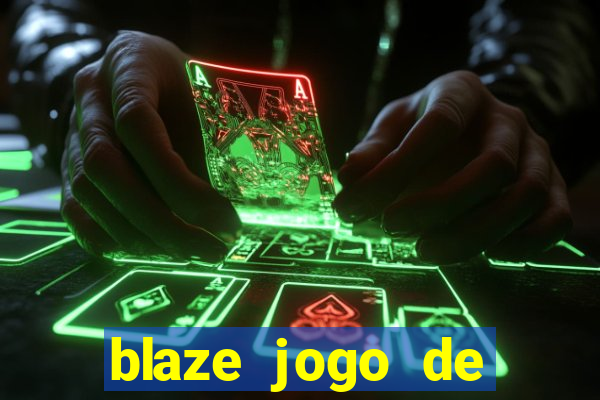 blaze jogo de apostas é confiavel