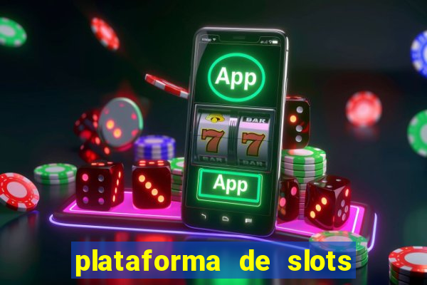 plataforma de slots que mais pagam