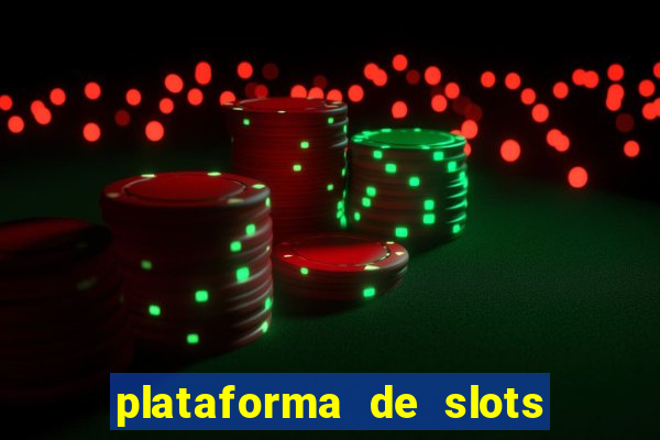 plataforma de slots que mais pagam