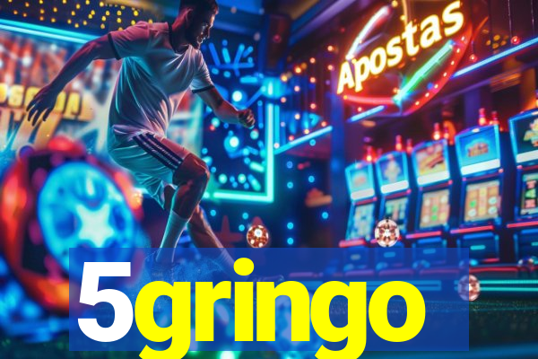 5gringo