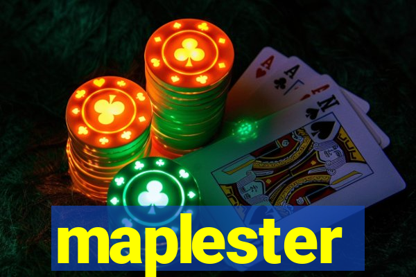 maplester