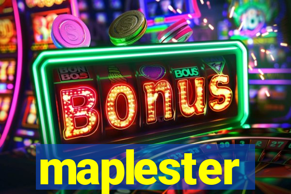 maplester