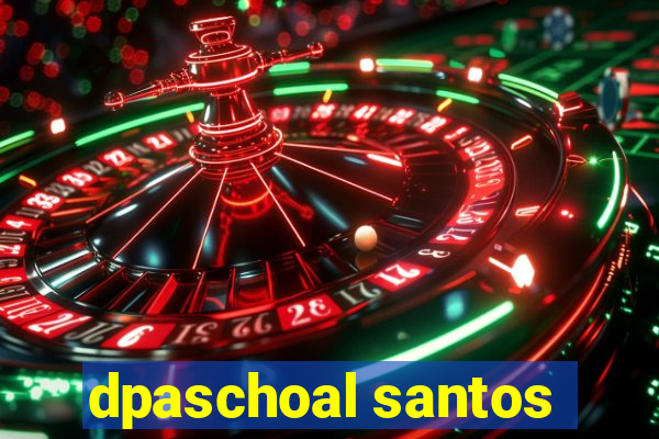 dpaschoal santos